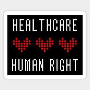 Healthcare Is A Human Right Magnet